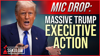 MIC DROP: Massive Trump Executive Action