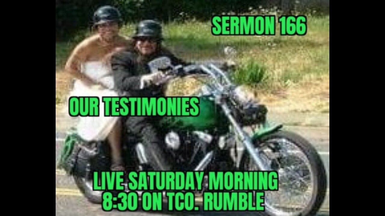 SERMON 166 ( OUR TESTIMONIES)