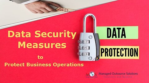 Data Security Measures to Protect Business Operations