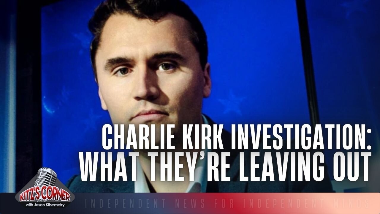 Charlie Kirk Investigation Leaves Out Many Suspicious Takes