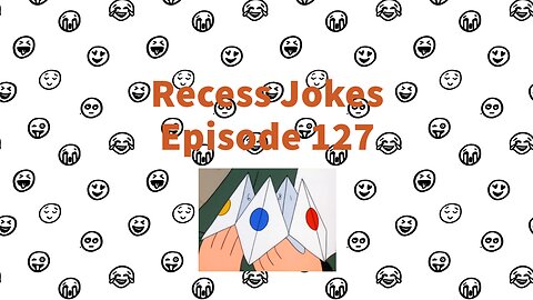 Recess Jokes - Episode 127 - Gus' Fortune