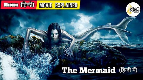 The Mermaid (हिन्दी में)😂😂Funny Chinese Movie Explained in Hindi