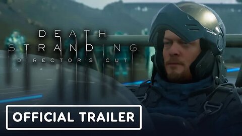 Death Stranding Director's Cut - Official Accolades Trailer