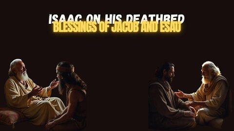 Isaac Jacob and Esau in The Stolen Birthright