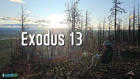 Exodus 13, Bible Reading in Nature, BSB