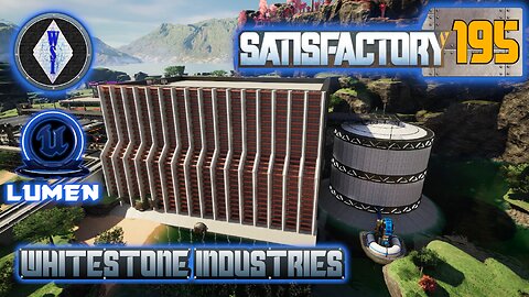 Satisfactory 1.1 | Singleplayer | S4 Episode 195