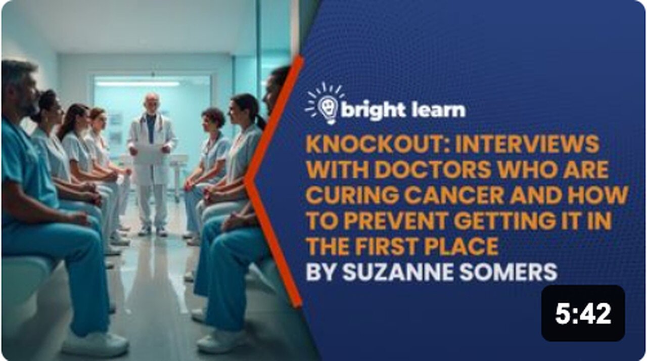 BrightLearn - Knockout: Interviews with Doctors Who Are Curing Cancer And How to Prevent Getting It in the First Place by Suzanne Somers