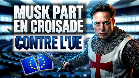 Elon Musk part en Croisade contre l'UE 🇪🇺 ! 📰 Revue d'Actu
