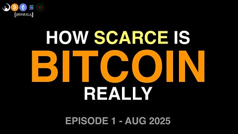 How Scarce is Bitcoin | AUG 25 #1 