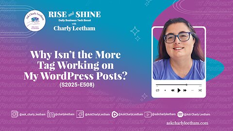 Why Isn’t the More Tag Working on My WordPress Posts? (2025/508)