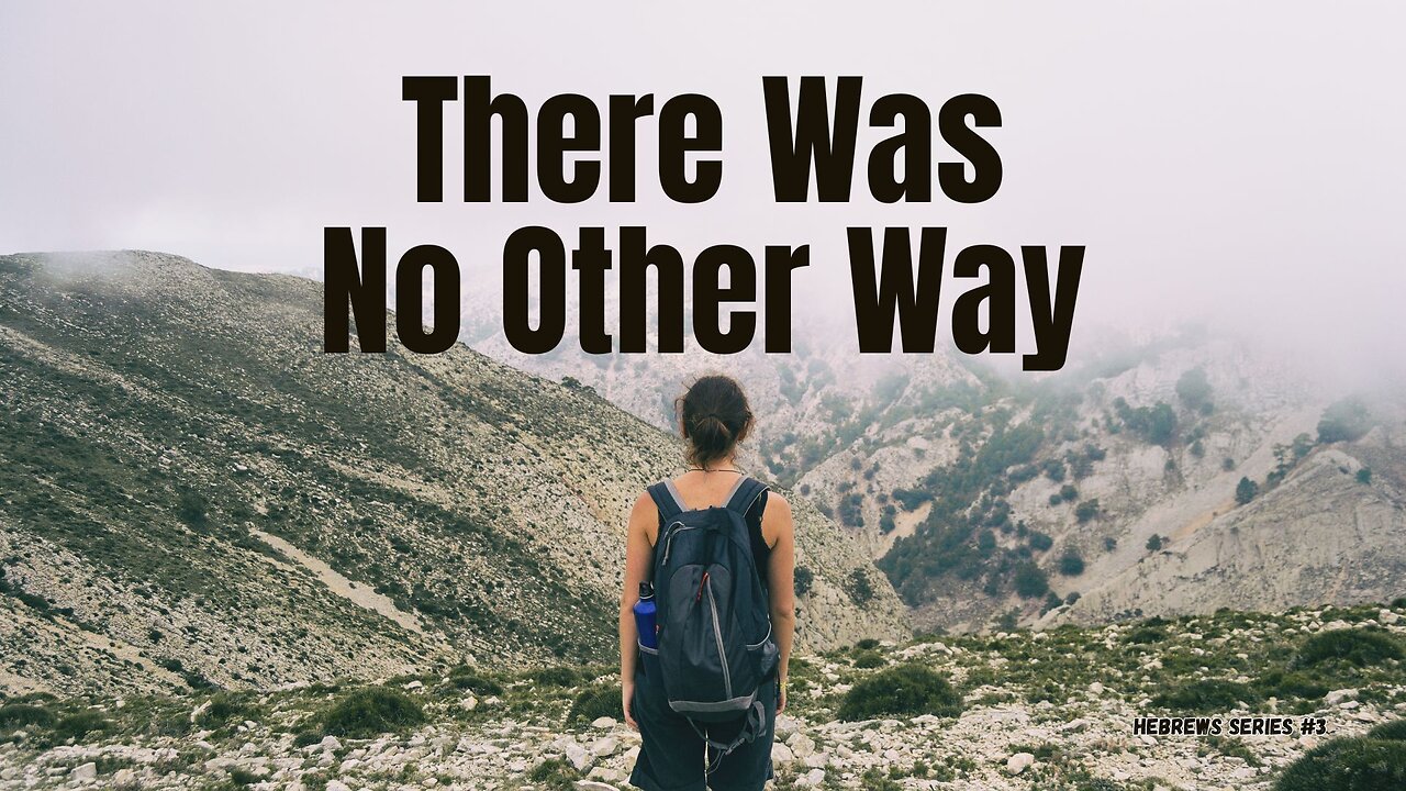 "There Was No Other Way" - Worship Service - May 11, 2025