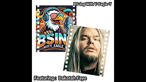 BS-ing With Y-Eagle-Y Podcast Ep.23 | How Dakotah Faye Turned Struggle into Sound 🔥🎙️