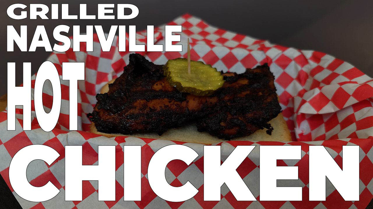 Grilled NASHVILLE HOT CHICKEN