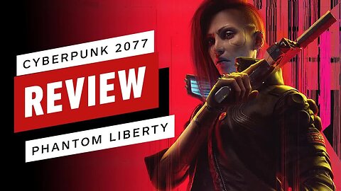Cyberpunk 2077 - Phantom Liberty Review