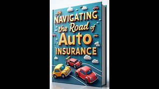 Navigating the Road of Auto Insurance