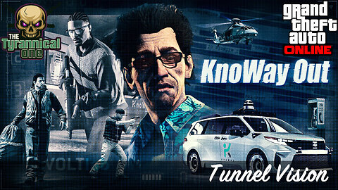 GTA Online (PC) KnoWay Out - Tunnel Vision