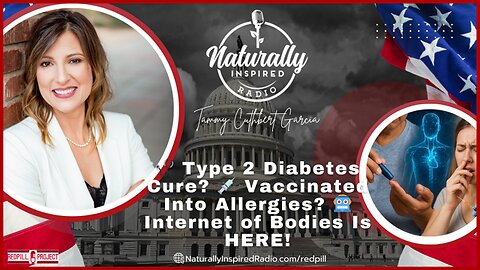 🩺 Type 2 Diabetes Cure? 💉 Vaccinated Into Allergies? 🤖 Internet of Bodies Is HERE!
