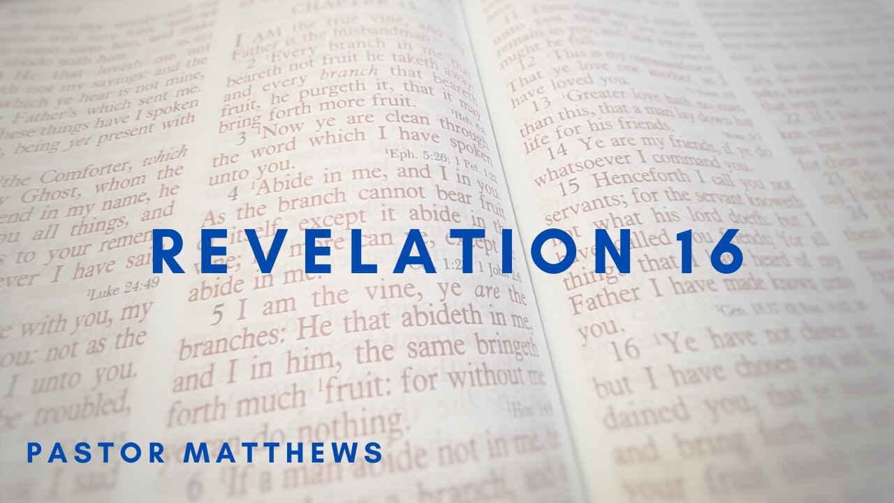 Revelation 16 | Abiding Word Baptist