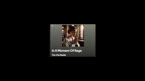 "A Moment Of Rage" by: The Via Media