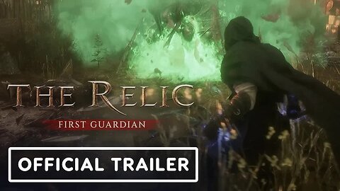 The Relic - First Guardian - Official Gameplay Trailer _ IGN Fan Fest 2025