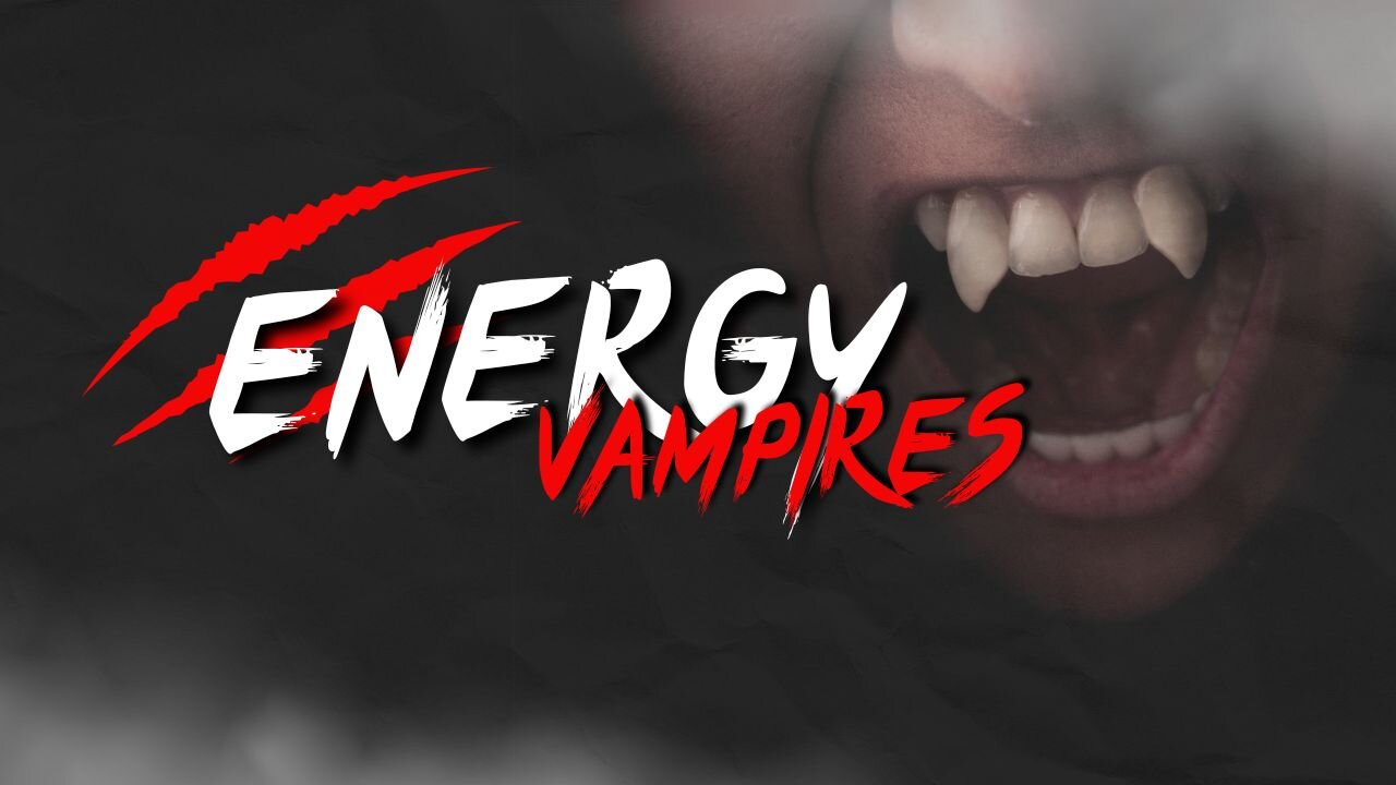 Why Energy Vampires ALWAYS Find You (And How To Stop It)