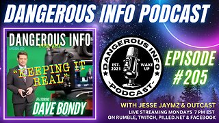 205 "Keeping it Real" ft. Dave Bondy, current events breakdown, mainstream media propaganda