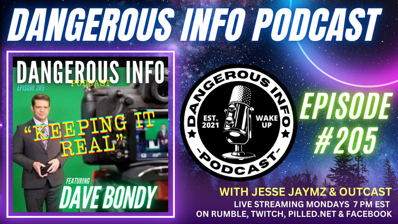 205 "Keeping it Real" ft. Dave Bondy, current events breakdown, mainstream media propaganda