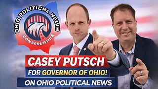 Casey Putsch for Governor of Ohio - Ohio Political News