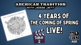 Jesse Jett: The Coming of Winter Take 2 - 4 Years of 'The Coming of Spring' - American Tradition #68