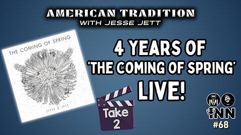Jesse Jett: The Coming of Winter Take 2 - 4 Years of 'The Coming of Spring' - American Tradition #68