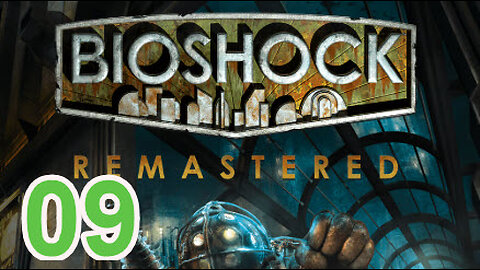 Bioshock - Platinum / 100% Playthrough - Part 9 - Hephaestus