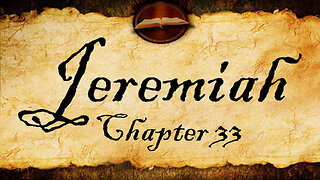 Jeremiah Chapter 33 | KJV Audio (With Text)