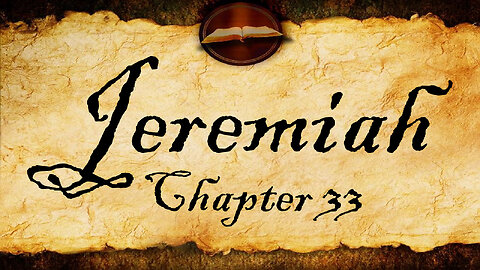Jeremiah Chapter 33 | KJV Audio (With Text)