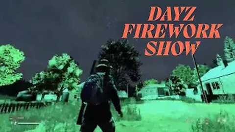 Dayz smal town first works showsss