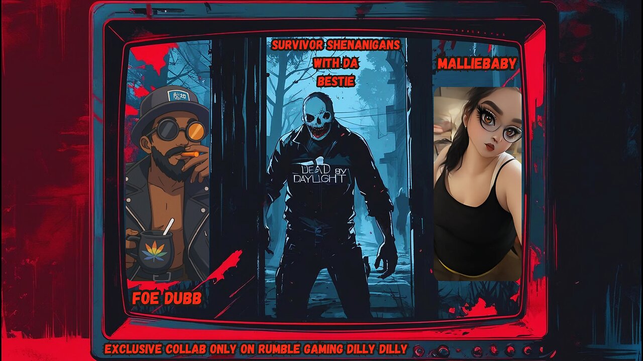 🏰KINGDOM MENU: 🧟DBD SHENANIGANS WIT DA BESTIE 🧟MALLIEBABY DILLY DILLY