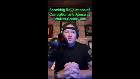 Shocking Revelations of Corruption and Abuse at Walker County Jail