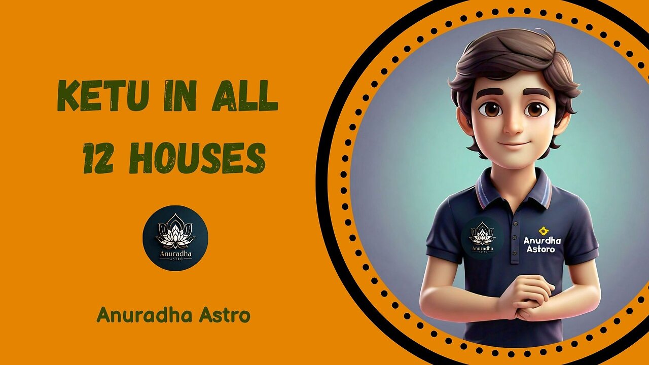 Ketu in all 12 Houses