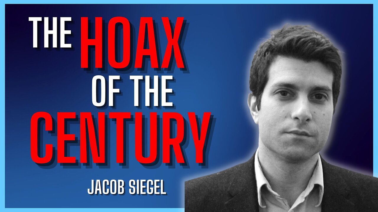 We're Being Lied To Every Day - Jacob Siegel