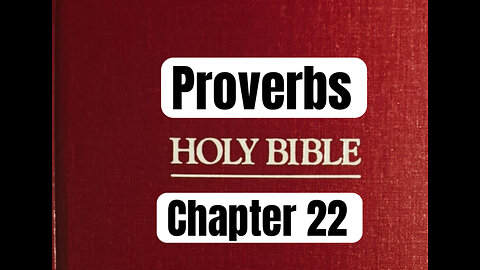 Proverbs Chapter 22 Bible Reading