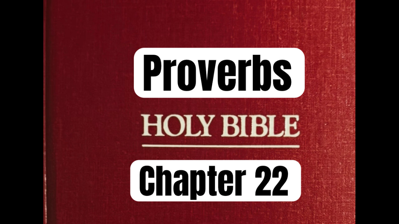 Proverbs Chapter 22 Bible Reading