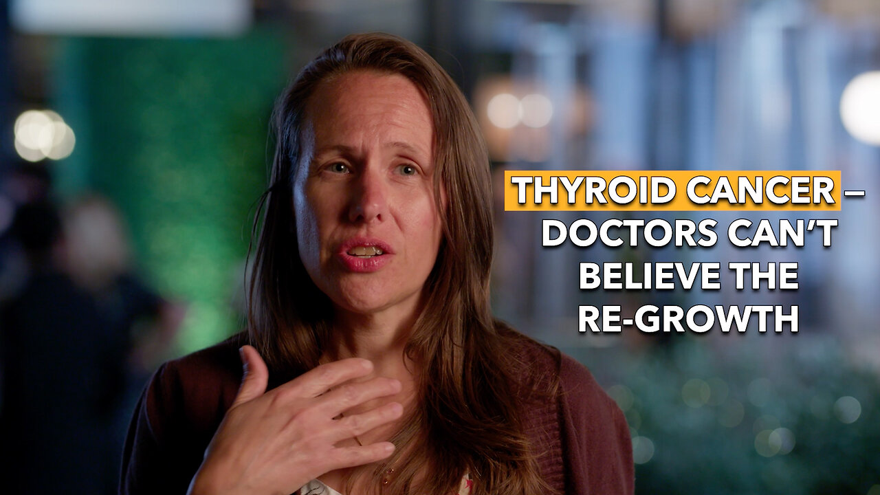 Thyroid Cancer—Doctors Can't Believe The Regrowth