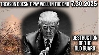 And We Know Urgent Emergency 7.30.25: "You Are Witnessing DESTRUCTION Of OLD GUARD, TREASON"