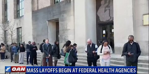 MASS LAYOFFS AT FEDERAL HEALTH AGENCIES BEGIN