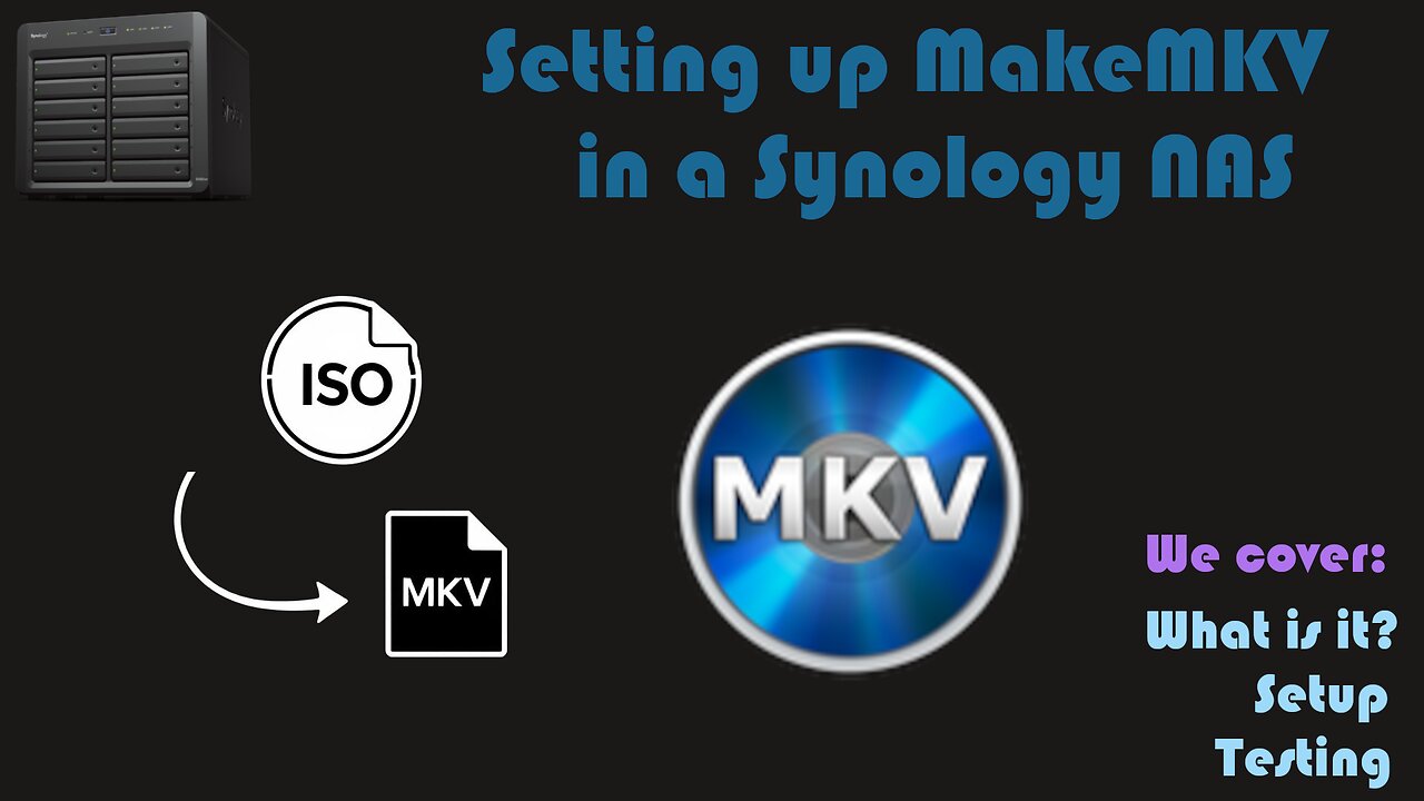 Installing MakeMKV as a container in a Synology NAS [Video Request]