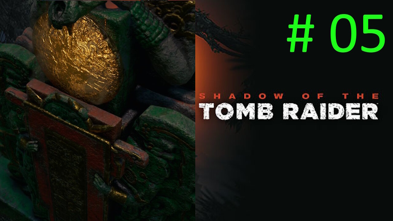Let's Play Shadow of the Tomb Raider BLIND # 05 ⭐Underworld Gate⭐