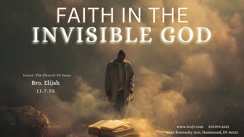 FAITH IN THE INVISIBLE GOD