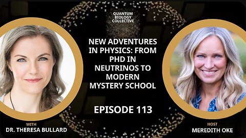 Ep 113: New Adventures in Physics: From PhD in Neutrinos To Modern Mystery School