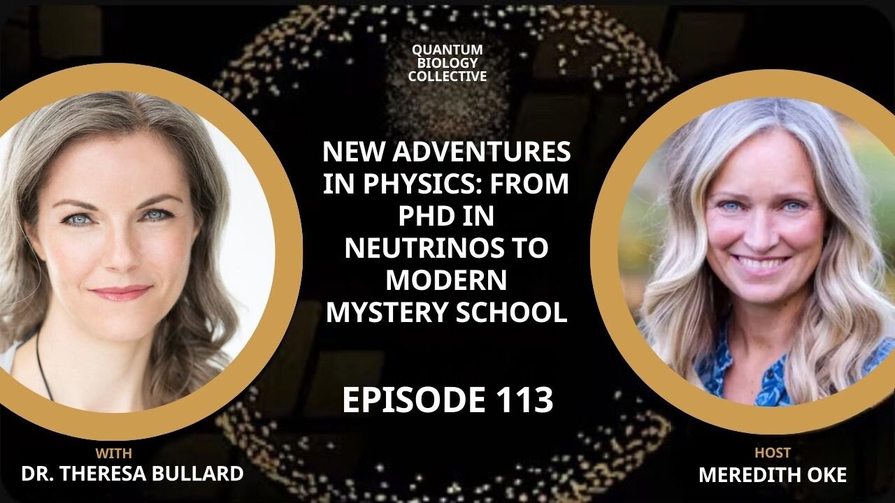 Ep 113: New Adventures in Physics: From PhD in Neutrinos To Modern Mystery School