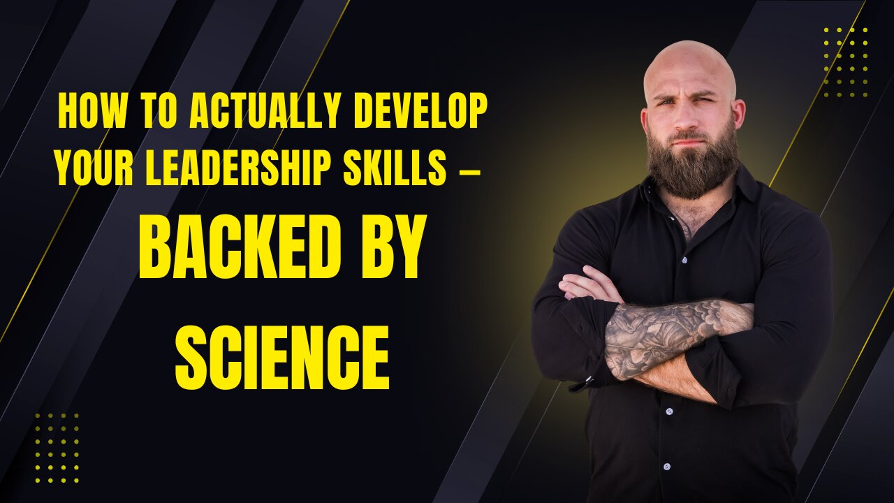 How to Actually Develop Your Leadership Skills — Backed by Science