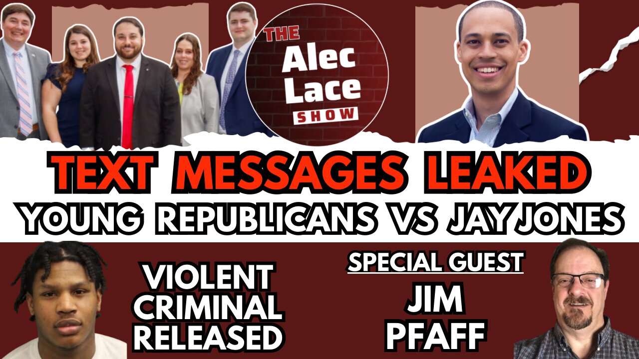 Young Republicans vs Jay Jones: Battle of the Texts | Guest: Jim Pfaff | The Alec Lace Show